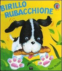 Birillo rubacchione. Libro pop-up - Trish Phillips - copertina