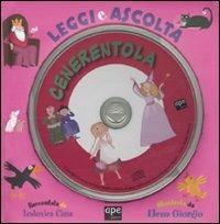 Cenerentola. Leggi e ascolta letto da Elda Olivieri. Ediz. illustrata. Con CD Audio - Lodovica Cima,Elena Giorgio - copertina