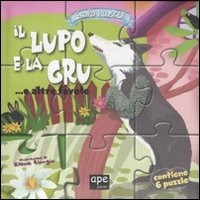 Il lupo e la gru e altre favole. Esopo puzzle. Ediz. illustrata. Con 6  puzzle - Elena Giorgio - Libro - Ape Junior - Pungiglioni