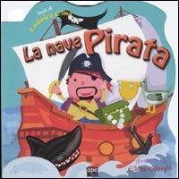 La nave pirata - Lodovica Cima,Elena Giorgio - copertina