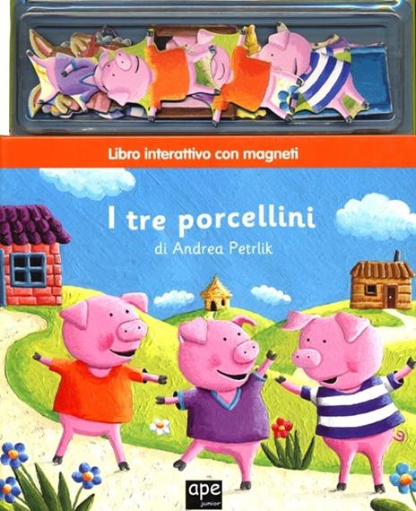 I tre porcellini. Con magneti. Ediz. illustrata - Andrea Petrlik Huseinovic - 2