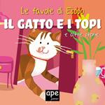 Il gatto e i topi... e altre storie. Le favole di Esopo