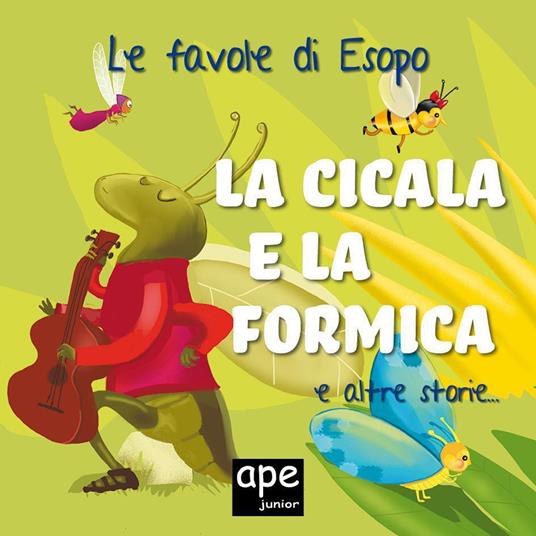 La cicala e la formica... e altre storie. Le favole di Esopo - Elena Giorgio - ebook