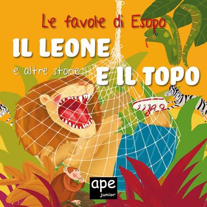 Il leone e il topo... e altre storie. Le favole di Esopo - Elena Giorgio - ebook