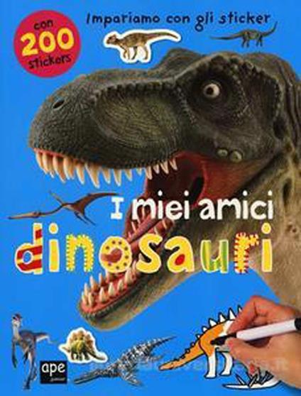 I miei amici dinosauri. Con adesivi - copertina