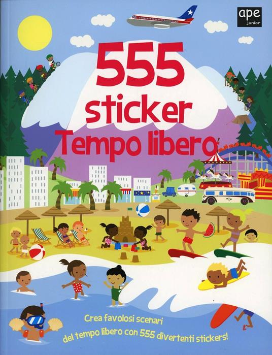 Tempo libero. 555 sticker. Con adesivi. Ediz. illustrata - Susan Mayes - 2