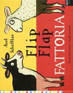 Fattoria. Flip flap