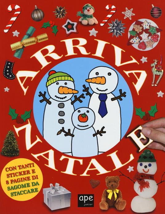 Arriva Natale. Con adesivi. Ediz. illustrata - Libro - Ape Junior - Libri  gioco | IBS