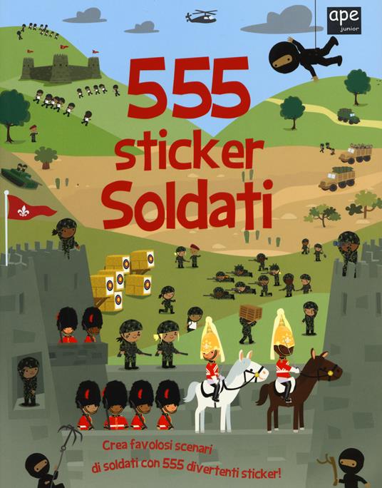 Soldati. 555 sticker. Con adesivi. Ediz. illustrata - Susan Mayes - copertina