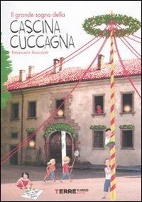Il grande sogno della Cascina Cuccagna - Emanuela Bussolati - copertina