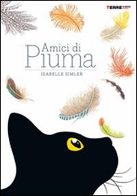 Amici di piuma. Ediz. illustrata - Isabelle Simler - copertina