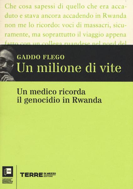 Un milione di vite. Un medico ricorda il genocidio in Rwanda - Gaddo Flego - copertina