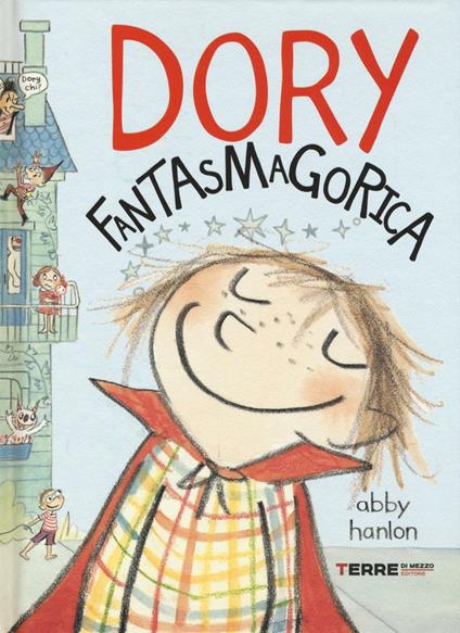 Dory fantasmagorica. Ediz. illustrata - Abby Hanlon - copertina