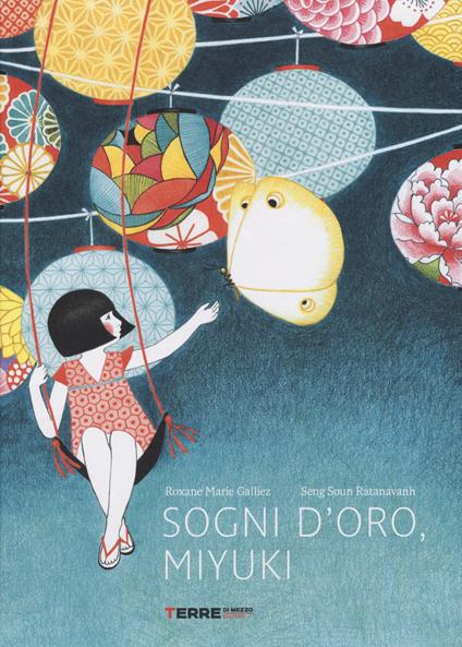 Sogni d'oro, Miyuki. Ediz. a colori - Roxane Marie Galliez,Seng Soun Ratanavanh - copertina