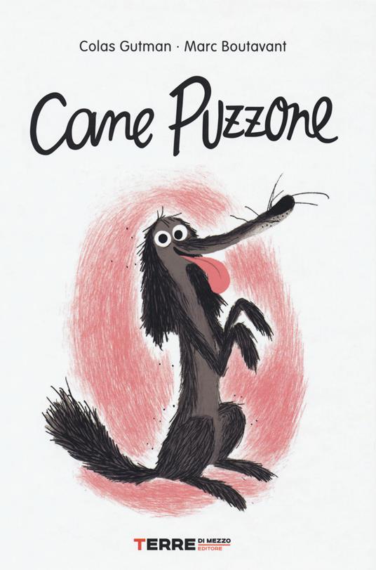 Cane Puzzone - Colas Gutman - Libro - Terre di Mezzo