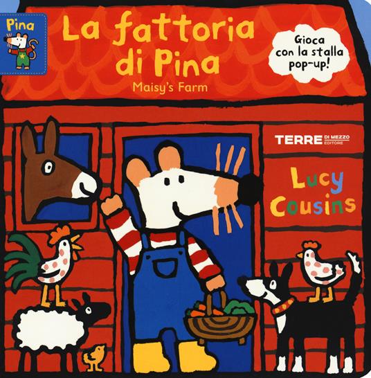 La fattoria di Pina-Maisy's farm. Ediz. a colori - Lucy Cousins - copertina