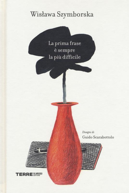 La prima frase è sempre la più difficile - Wislawa Szymborska - copertina