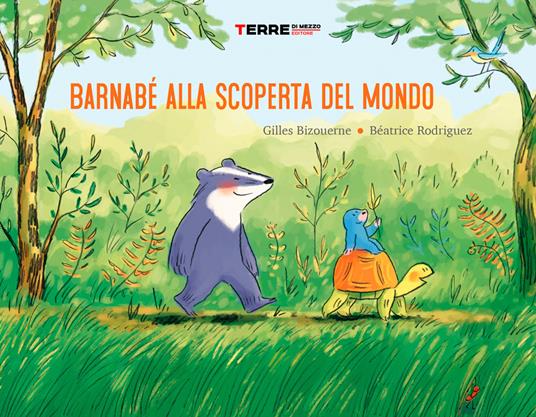 Bernabé alla scoperta del mondo. Ediz. a colori - Gilles Bizouerne - copertina