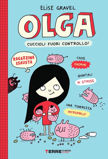 Olga. Cuccioli fuori controllo! - Elise Gravel - copertina