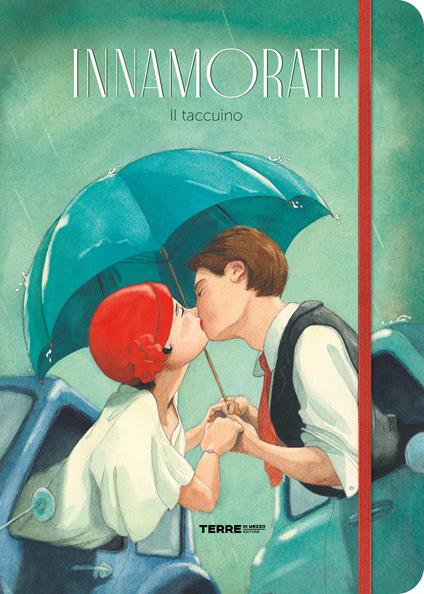 Innamorati. Il taccuino - Helène Delforge,Quentin Gréban - copertina