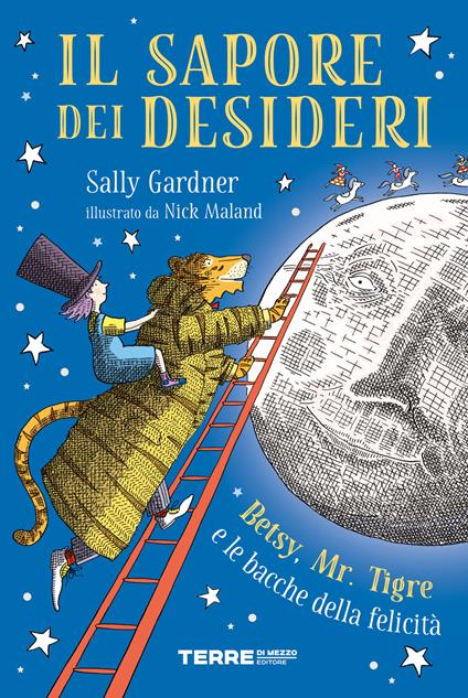 Il sapore dei desideri. Betsy, Mr. Tigre e le bacche della felicità - Sally Gardner - copertina