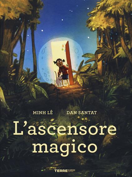 L' ascensore magico. Ediz. a colori - Minh Le,Dan Santat - copertina