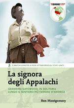 La signora degli Appalachi. Grandma Gatewood, in solitaria lungo il sentiero più famoso d'America