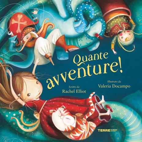 Quante avventure! Ediz. a colori - Rachel Elliot - copertina