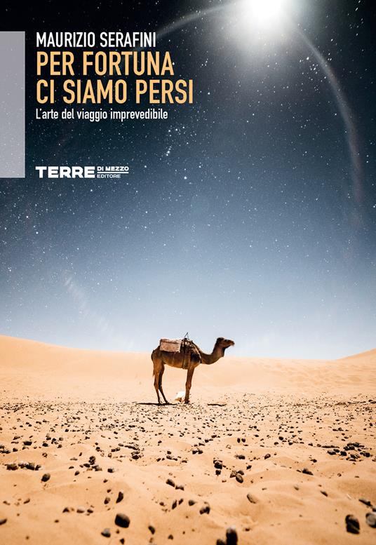 Per fortuna ci siamo persi. L'arte del viaggio imprevedibile - Maurizio Serafini - copertina