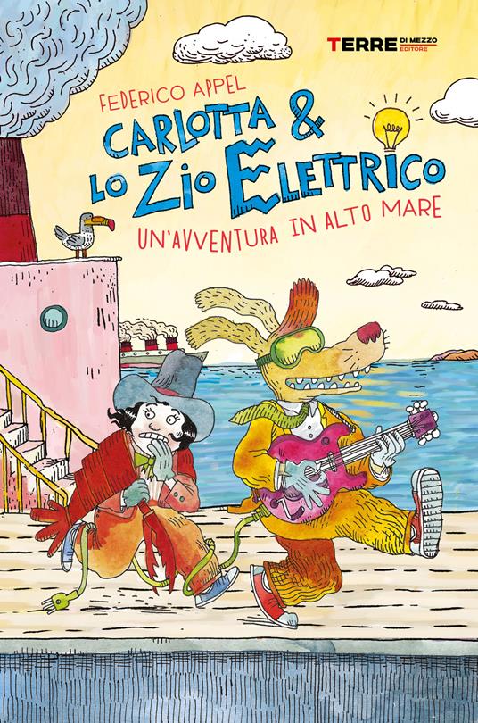 Un' avventura in alto mare. Carlotta & lo zio elettrico - Federico Appel - copertina