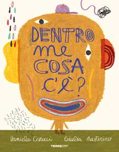 Libro Dentro me cosa c'e'? Ediz. a colori Daniela Carucci