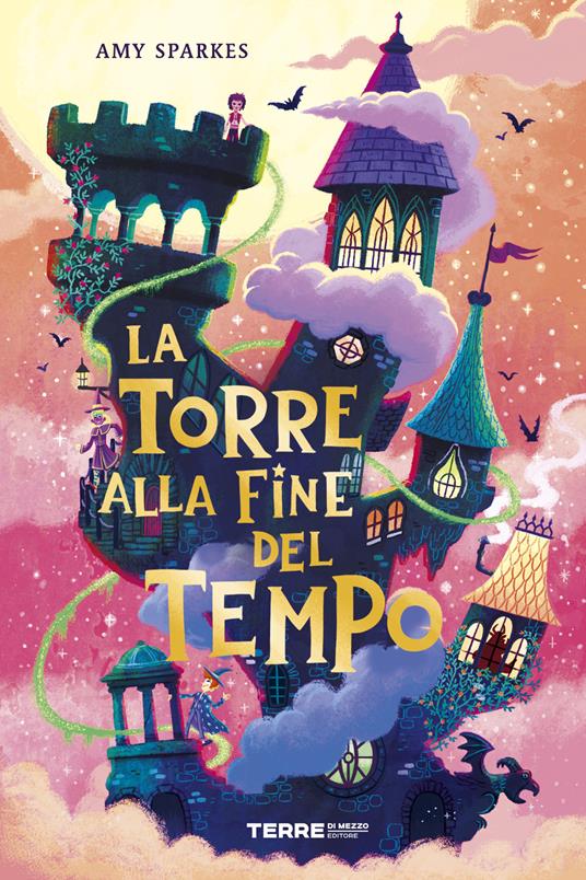 La torre alla fine del tempo - Amy Sparkes,Mara Pace - ebook