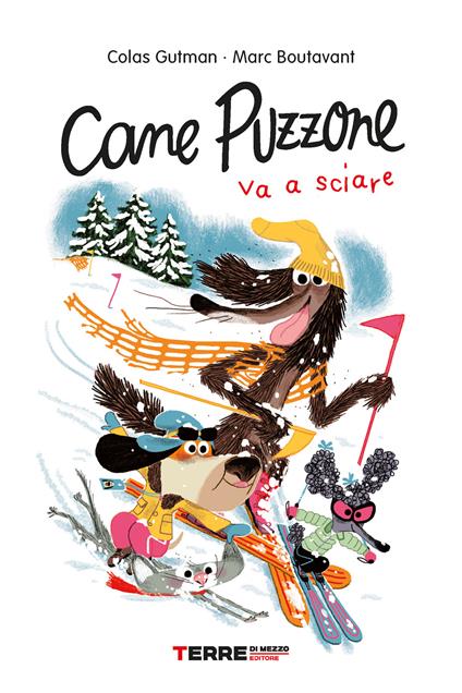 Cane puzzone va a sciare - Colas Gutman,Marc Boutavant,Francesca Novajra - ebook