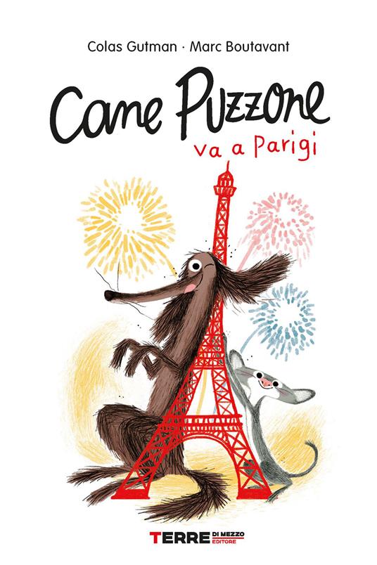 Cane puzzone va Parigi - Colas Gutman,Marc Boutavant,Francesca Novajra - ebook