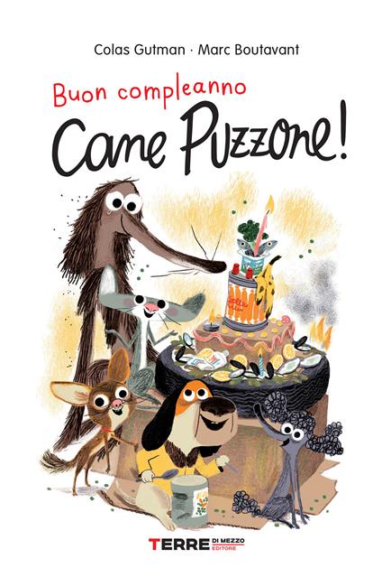 Buon compleanno Cane Puzzone! - Marc Boutavant,Colas Gutman,Francesca Novajra - ebook