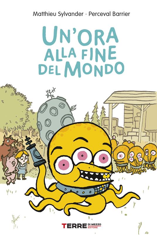 Un' ora alla fine del mondo - Perceval Barrier,Mathieu Sylvander,Eleonora Armaroli - ebook