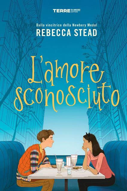 L' amore sconosciuto - Rebecca Stead,Claudia Valentini - ebook