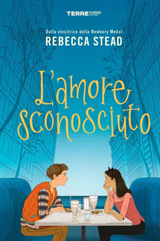 L' amore sconosciuto - Rebecca Stead,Claudia Valentini - ebook