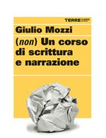 (Non) un corso di scrittura e narrazione