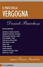 Il Paese della vergogna. Le grandi stragi che hanno insanguinato l'Italia dal 1944 al 1993