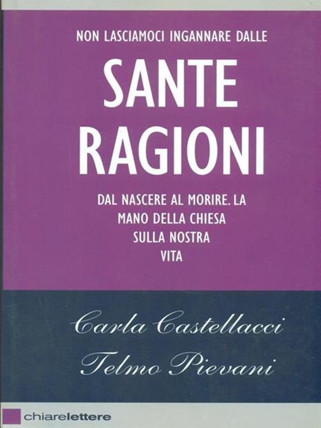 Le sante ragioni - Carla Castellacci,Telmo Pievani - 5