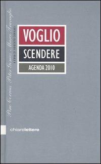 Voglio scendere. Agenda 2010 - Pino Corrias,Peter Gomez,Marco Travaglio - copertina