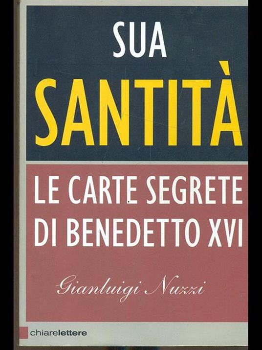 Sua Santità. Le carte segrete di Benedetto XVI - Gianluigi Nuzzi - copertina