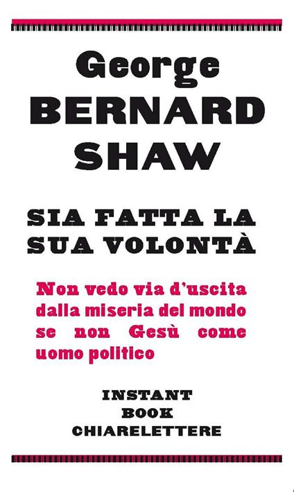 Sia fatta la sua volontà - George Bernard Shaw,Donatella Buonassisi,M. Gardella - ebook