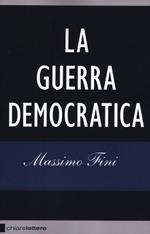 La guerra democratica