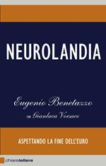 Neurolandia. Aspettando la fine dell'euro