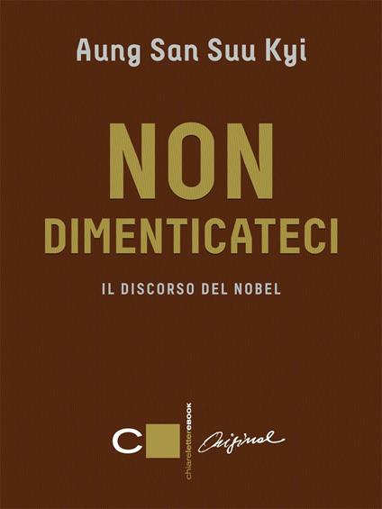 Non dimenticateci. Il discorso del Nobel - Aung San Suu Kyi - ebook