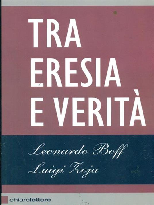 Tra eresia e verità - Leonardo Boff,Luigi Zoja - 5