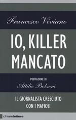 Io, killer mancato