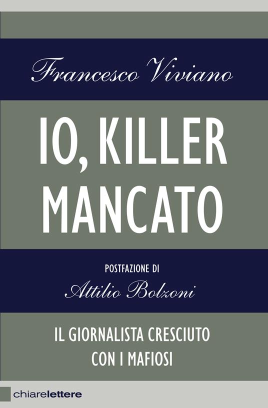 Io, killer mancato - Francesco Viviano - ebook